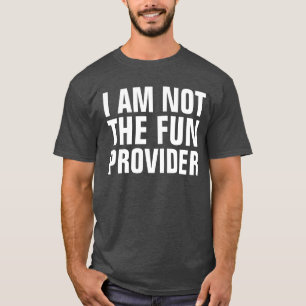 T-shirts Eu não sou o fornecedor do divertimento