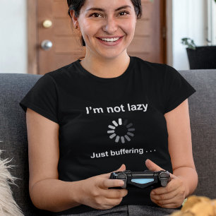 T-shirts Eu não sou preguiçoso - apenas protegendo -
