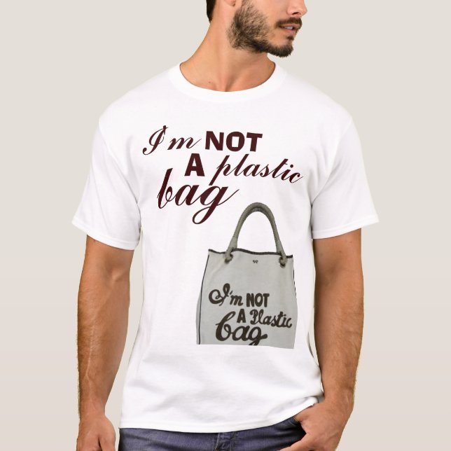 T-shirts Eu não sou saco de plástico de A (Frente)