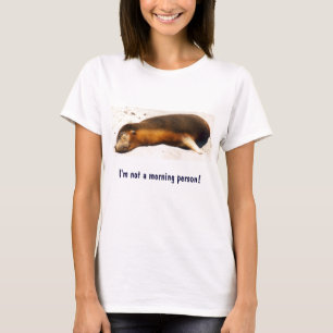 T-shirts Eu não sou uma pessoa da manhã!