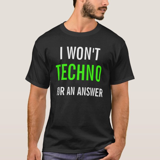 T-SHIRTS EU NÃO TECHNO PARA UMA RESPOSTA (Frente)