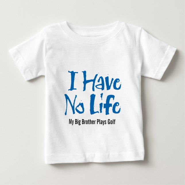 T-shirts Eu não tenho nenhuma vida (o golfe) (Frente)