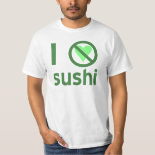 T-shirts Eu Odeio Sushi Sem Amor