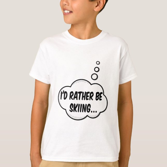 T-shirts Eu Preferiria Estar Esquiando (Frente)