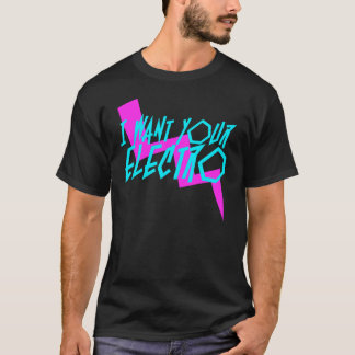 T-shirts Eu quero seu T electro, cor-de-rosa e de turquesa
