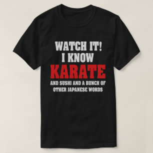 T-shirts Eu Sei Karatê! E Sushi E Outras Palavras Japonesas