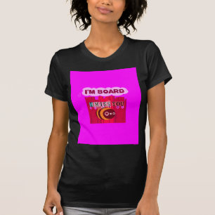 T-shirts Eu sinto sua falta, estou entediado