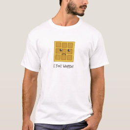 T-shirts Eu sinto Waffle!