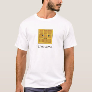T-shirts Eu sinto Waffle!