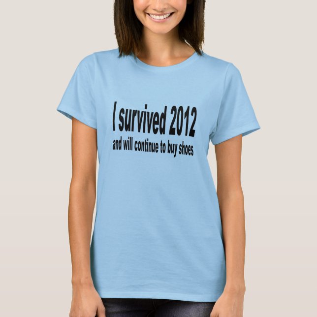 T-shirts "Eu sobrevivi a 2012" T-Camisas (Frente)