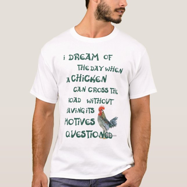 T-shirts Eu sonho do dia… GALINHAS (na luz) (Frente)