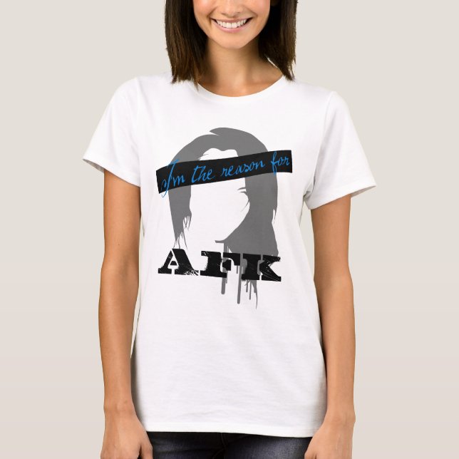 T-shirts Eu sou a razão para AFK (Frente)
