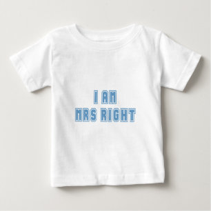 T-shirts Eu sou a Sra. Certo