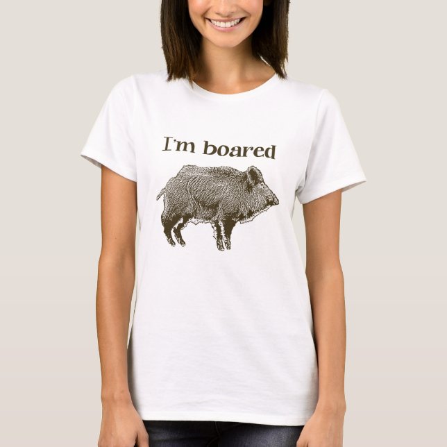 T-shirts Eu sou Boared (Frente)