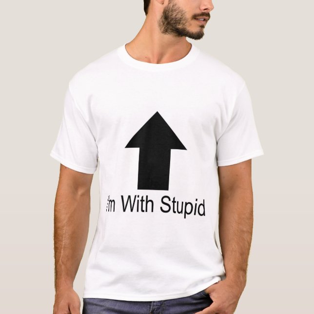 T-shirts Eu sou com estúpido (Frente)