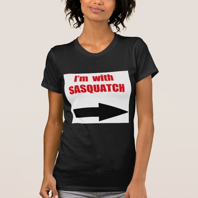 T-shirts Eu sou com sasquatch (Frente)