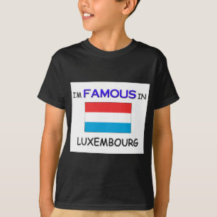 T-shirts Eu sou famoso em LUXEMBOURG