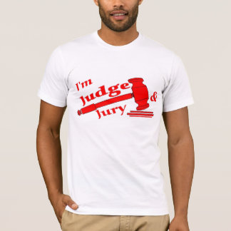 T-shirts Eu sou juiz & júri