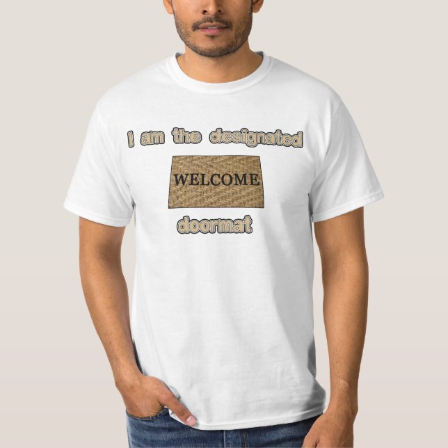 T-shirts Eu sou o doormat designado (Frente)