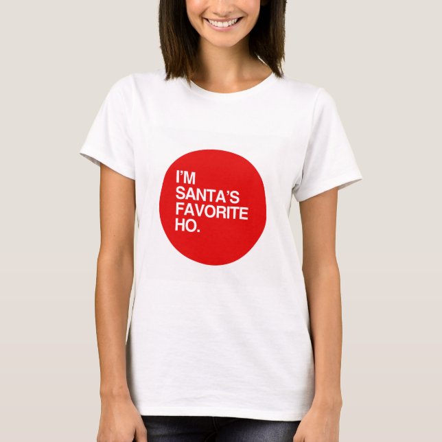 T-shirts Eu sou o FAVORITO do PAPAI NOEL HO (Frente)