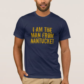 T-SHIRTS EU SOU O HOMEM DE NANTUCKET