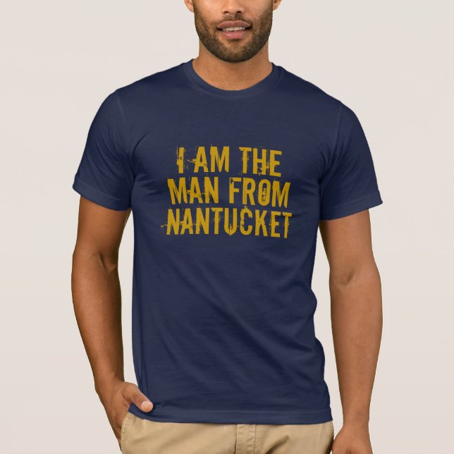 T-SHIRTS EU SOU O HOMEM DE NANTUCKET (Frente)