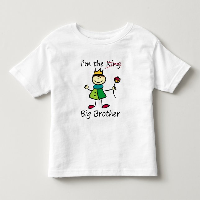 T-shirts Eu sou o Rei - Irmão Grande (Frente)