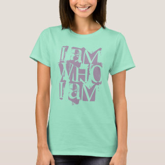 T-shirts Eu sou quem eu sou