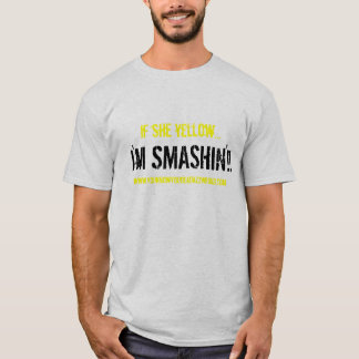 T-shirts Eu sou SMASHIN'!! , se amarela…, www.youknowyo…