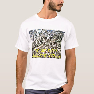 T-shirts Eu sou tão rico que quebrei meu dinheiro!