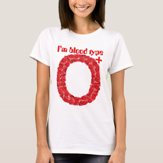 T-shirts Eu sou tipo sanguíneo O positivo (Frente)
