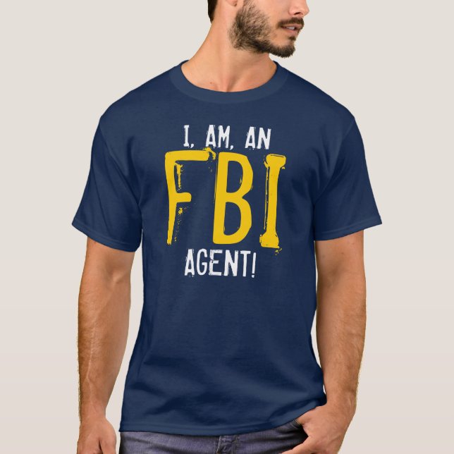 T-SHIRTS EU, SOU, UM AGENTE DO FBI! (Frente)