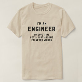 T-shirts Eu sou um engenheiro para ganhar o tempo supor