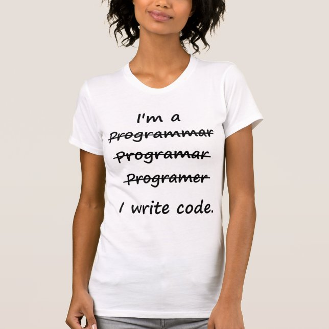 T-shirts Eu sou um programador que eu escrevo o Speller do (Frente)