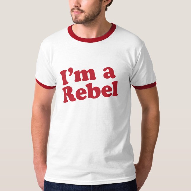 T-shirts Eu sou um rebelde (Frente)