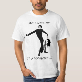 T-shirts Eu sou um Somnambulist