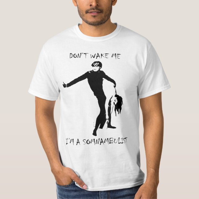 T-shirts Eu sou um Somnambulist (Frente)
