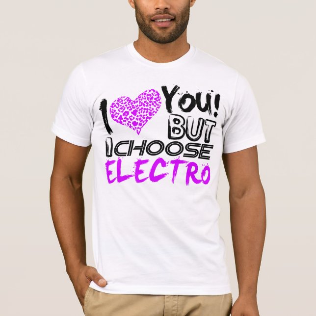 T-shirts Eu Te Amo Mas Escolho Eletro (Frente)