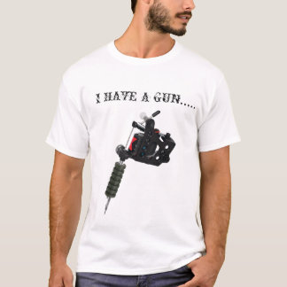 T-shirts Eu tenho a arma da (tatuagem)…