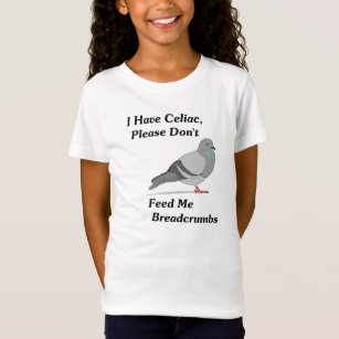 T-shirts Eu tenho celíaco, por favor não me alimento côdeas