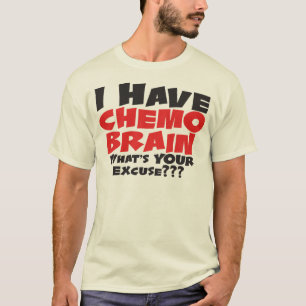 T-shirts Eu tenho o cérebro de Chemo