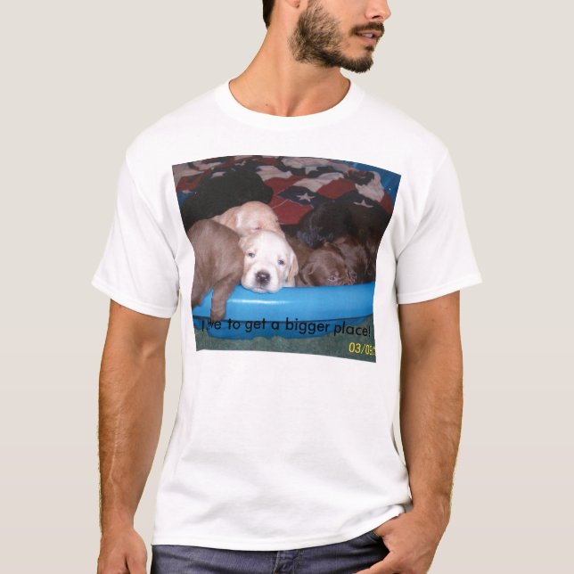 T-shirts Eu tenho que obter um lugar mais grande… (Frente)