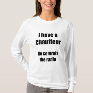 T-shirts Eu tenho uns t Chauffeur-brancos
