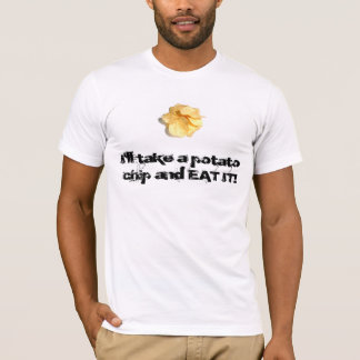 T-shirts Eu tomarei uma microplaqueta de batata e