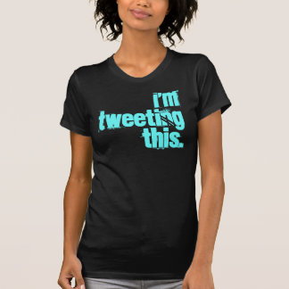 T-shirts eu Tweeting isto (o estilo de Kristin!)
