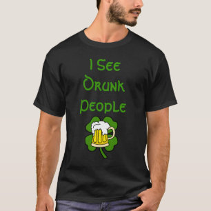 T-shirts Eu ver pessoas bêbedas
