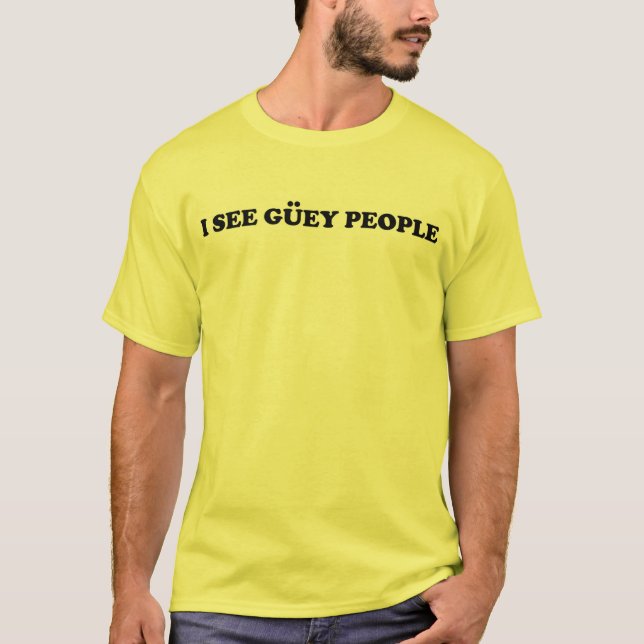 T-shirts Eu ver pessoas do guey (Frente)