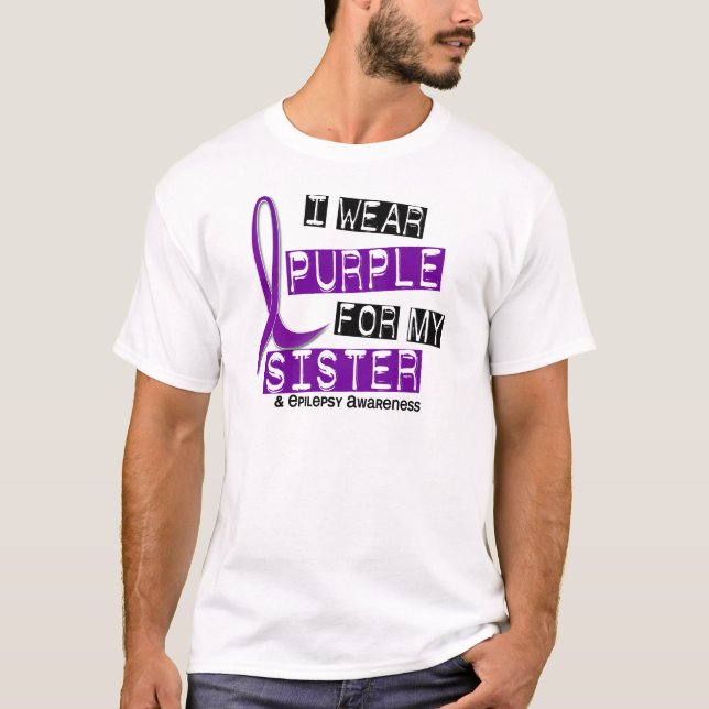 T-shirts Eu visto a epilepsia roxa da irmã (Frente)