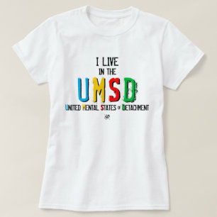 T-shirts Eu vivo nos Estados Mentais Unidos do Desapego