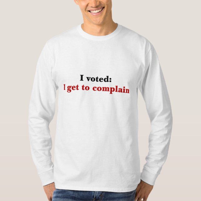 T-shirts Eu votei assim que eu consigo queixar-se (Frente)